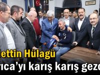 Sadettin Hülagü Darıca’yı karış karış gezdi