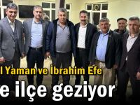 Yaman ve Efe ilçe ilçe geziyor