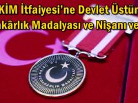 GEBKİM İtfaiyesi’ne Devlet Üstün Fedakârlık Madalyası ve Nişanı Verildi