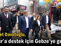 Davutoğlu, Çakır’a destek için Gebze’ye geldi