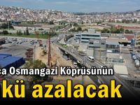 Darıca Osmangazi Köprüsünün yükü azalacak