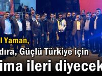 Milletvekili Yaman: “Kandıra, Güçlü Türkiye için daima ileri diyecek”