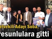 Milletvekili Adayı Soba, Giresunlulara gitti