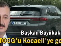 Büyükakın'ın TOGG'u Kocaeli'ye geldi!