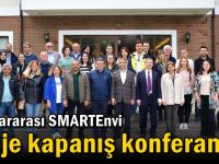 Uluslararası SMARTEnvi Proje Kapanış Konferansı