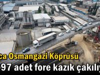 Darıca Osmangazi Köprüsü için 97 adet fore kazık çakılıyor