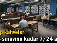 Kitap kahveler YKS sınavına kadar 7/24 açık