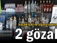 Gebze kaçak içki ve sigara operasyonu: 2 gözaltı!