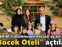 GEBKİM’li minikler Böcek Oteli açılışı yaptı