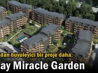 Zeray’dan büyüleyici bir proje daha: Zeray Miracle Garden