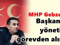 MHP Gebze yönetimi görevden alındı1