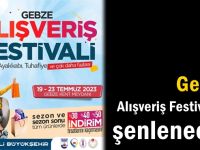 Gebze, Alışveriş Festivaliyle şenlenecek