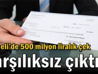 Kocaeli’de 500 milyon liralık çek karşılıksız çıktı!