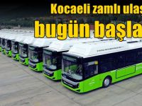 Kocaeli zamlı ulaşıma bugün başladı!