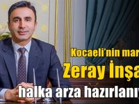 Kocaeli’nin markası Zeray İnşaat, halka arza hazırlanıyor!