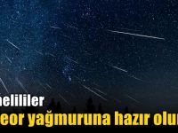 Kocaelililer meteor yağmuruna hazır olun!