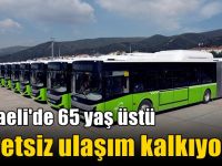 Kocaeli'de 65 yaş üstü ücretsiz ulaşım kalkıyor!