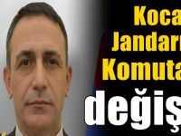 Kocaeli Jandarma Komutanı değişti