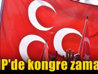 MHP'de kongre zamanı!