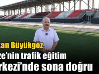 Başkan Büyükgöz Duyurdu; Gebze’nin Trafik Eğitim Merkezi’nde Sona Doğru