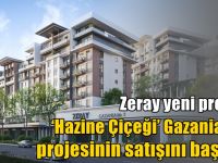 Zeray yeni projesi ‘Hazine Çiçeği’ Gazania Life projesinin satışını başlattı
