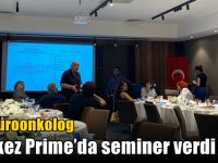 Ünlü Üroonkolog Merkez Prime’da seminer verdi