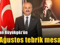 Başkan Büyükgöz’ün  30 Ağustos Tebrik Mesajı