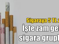 Sigaraya 5 TL zam! İşte zam gelen sigara grupları