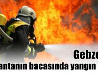 Gebze'de  lokantanın bacasında yangın çıktı!