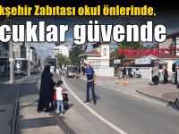 Büyükşehir Zabıtası okul önlerinde, çocuklar güvende