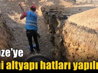 Gebze'ye yeni altyapı hatları yapılıyor