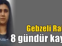 17 yaşındaki Rabia 8 gündür kayıp