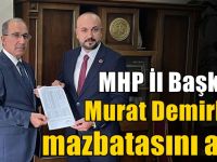 MHP İl Başkanı Demirbaş mazbatasını aldı