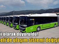 Resmi olarak duyuruldu! Kocaeli'de ulaşım sistemi değişiyor