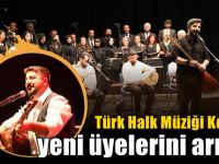 Türk Halk Müziği Korosu, yeni üyelerini arıyor