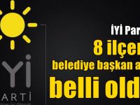 İYİ Parti’de 8 ilçenin belediye başkan adayı belli oldu!