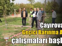 Çayırova’da ‘Geçici Barınma Alanı’ çalışmaları başladı