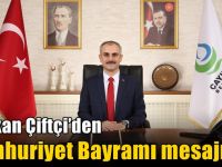 Başkan Çiftçi’den Cumhuriyet Bayramı mesajı