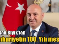 Başkan Bıyık’tan Cumhuriyetin 100. Yılı mesajı