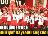 Çocuk Kulüpleri’nde Cumhuriyet Bayramı coşkusu