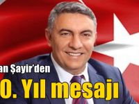 Başkan Şayir’den 100. Yıl mesajı