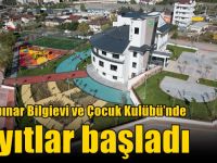 Şekerpınar Bilgievi ve Çocuk Kulübü’nde kayıtlar başladı