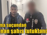 Yağma suçundan aranan şahıs tutuklandı!