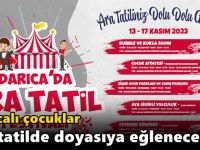 Darıcalı çocuklar ara tatilde doyasıya eğlenecek