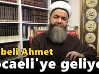 Cübbeli Ahmet Kocaeli'ye geliyor