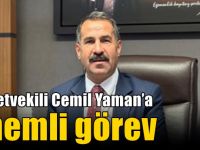 Milletvekili Cemil Yaman’a önemli görev