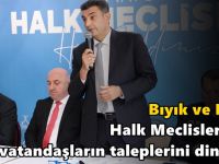 Bıyık ve Kara, Halk Meclislerinde vatandaşların taleplerini dinliyor