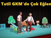 Ara Tatil GKM’de Çok Eğlenceli