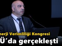 VI. Enerji Verimliliği Kongresi GTÜ’da gerçekleşti