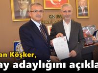 Adnan Köşker, aday adaylığını açıkladı!